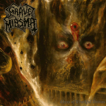 GRAVE MIASMA Abyss of Wrathful Deities [CD]
